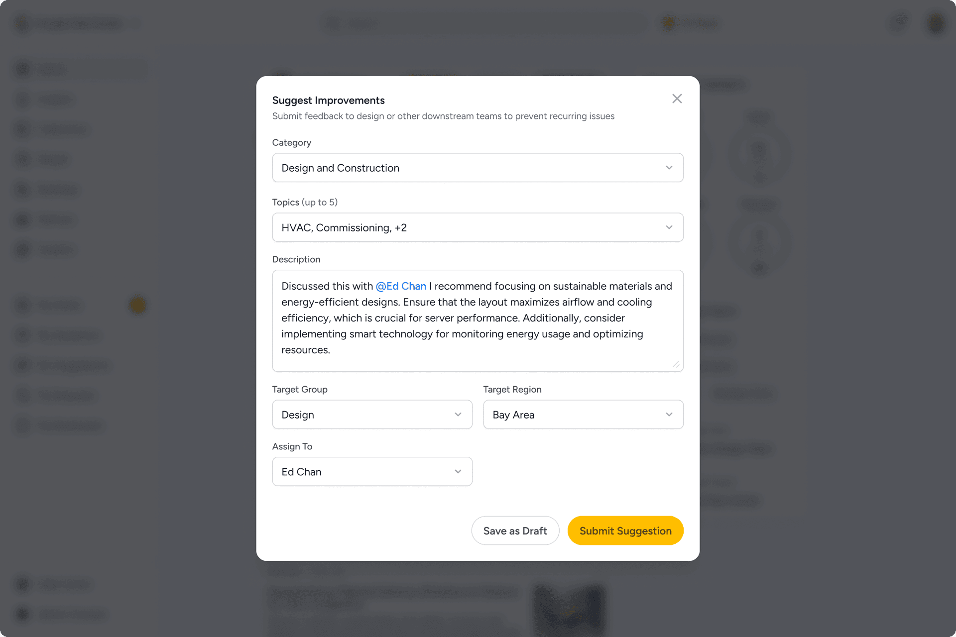 Submit Suggestion form: Rich context, assignment, and cross-functional visibility.